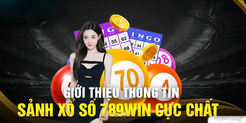 Xổ số 789WIN là nơi thỏa mãn đam mê giải trí của nhiều người